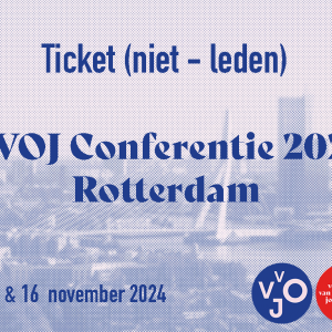 Ticket VVOJ Conferentie Onderzoeksjournalistiek 2024  (niet-leden)