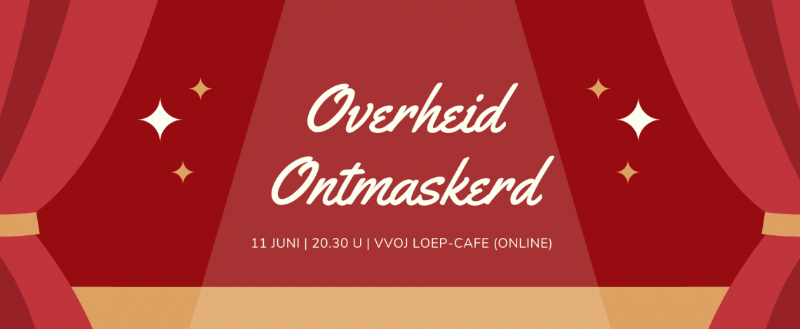 Loepcafe_overheid_ontmaskerd